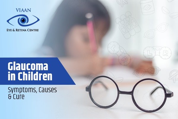 Glaucoma In Children: Symptoms, Causes, And Cure