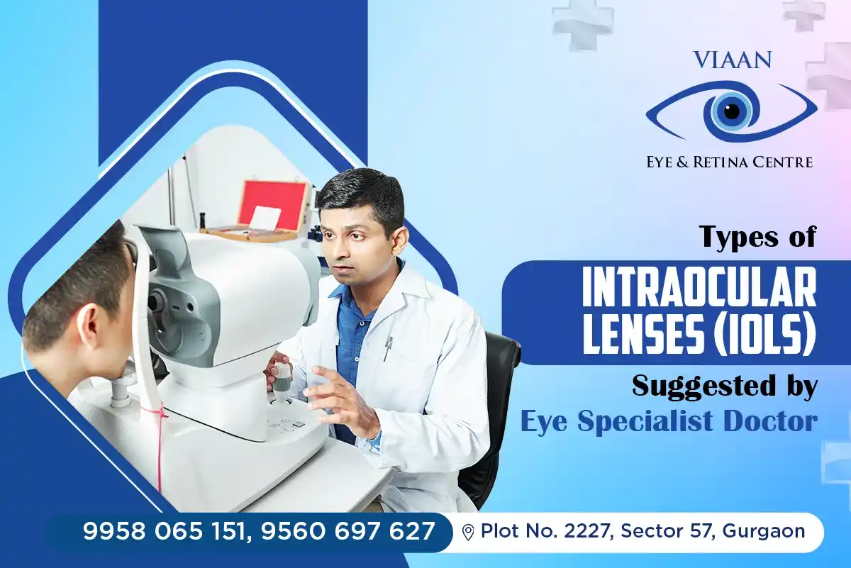 Types of Intraocular Lenses (IOLs) Suggested by eye specialist doctor