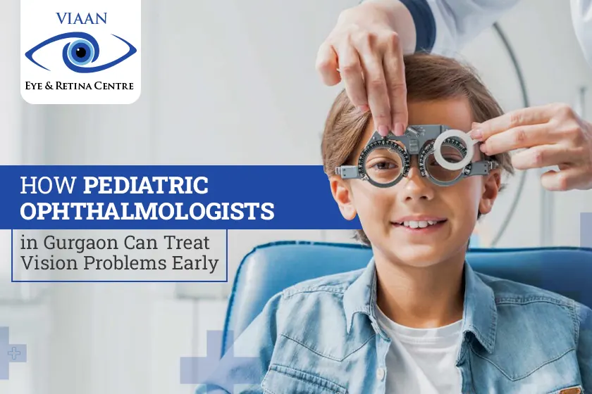 pediatric ophthalmologist in Gurgaon