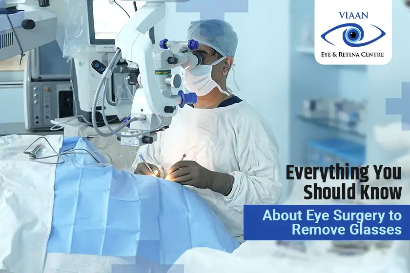 Everything You Should Know About Eye Surgery to Remove Glasses